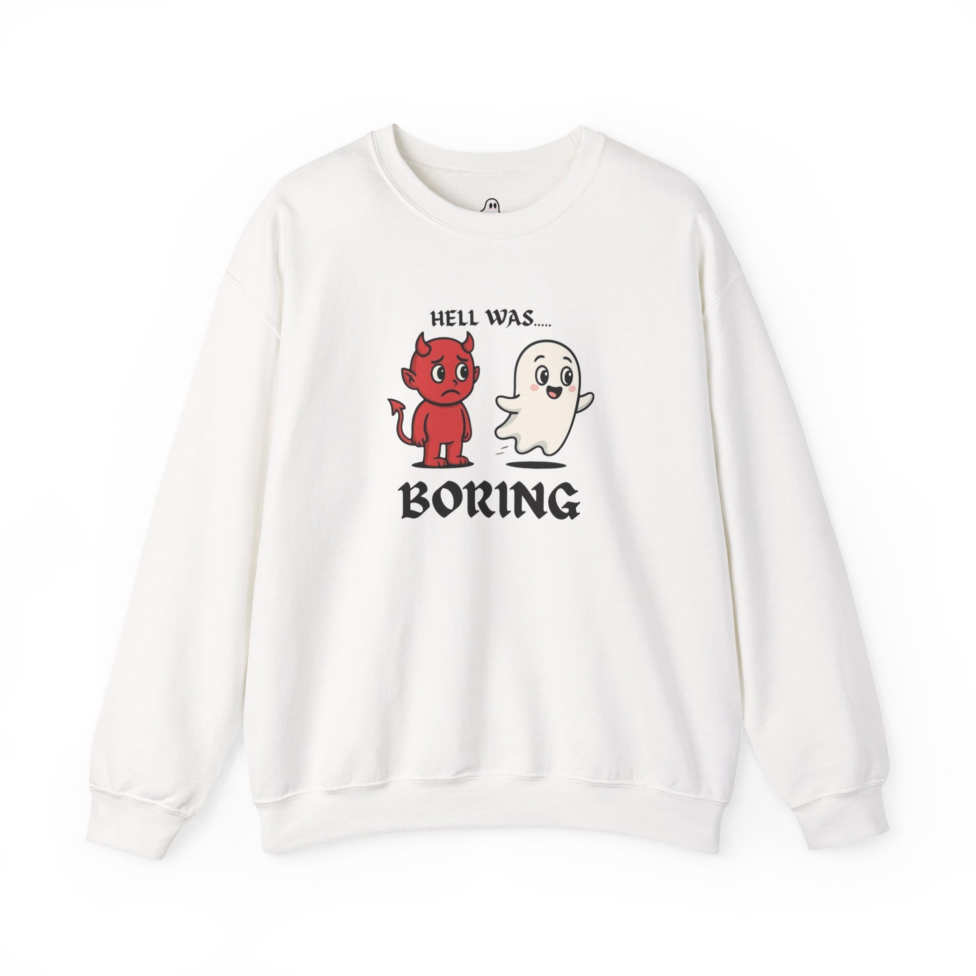 Hell Was Boring Crewneck